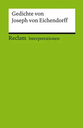 Sautermeister |  Gedichte von Joseph von Eichendorff. Interpretationen | Buch |  Sack Fachmedien