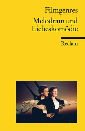 Koebner / Felix |  Filmgenres: Melodram und Liebeskomödie | Buch |  Sack Fachmedien