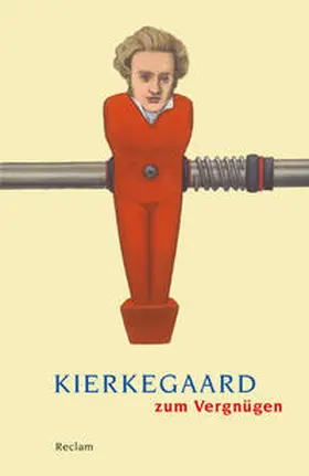 Deuser / Kleinert |  Kierkegaard zum Vergnügen | Buch |  Sack Fachmedien