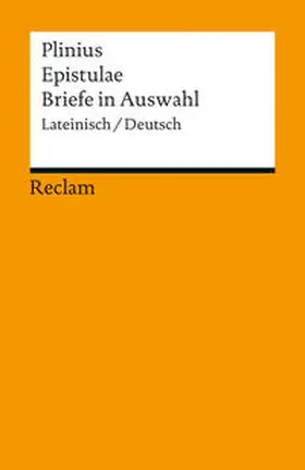 Marion Giebel / Plinius |  Epistulae / Briefe in Auswahl | Buch |  Sack Fachmedien