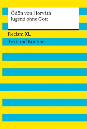 von Horvath / Wirthwein |  Jugend ohne Gott. Textausgabe mit Kommentar und Materialien | Buch |  Sack Fachmedien