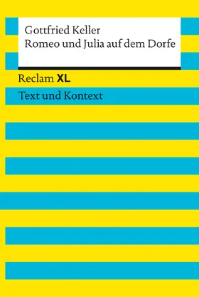 Keller / Pütz |  Romeo und Julia auf dem Dorfe. Textausgabe mit Kommentar und Materialien | Buch |  Sack Fachmedien