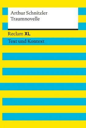 Schnitzler / Wolf |  Traumnovelle. Textausgabe mit Kommentar und Materialien | Buch |  Sack Fachmedien