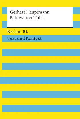 Hauptmann / Kämper |  Bahnwärter Thiel. Textausgabe mit Kommentar und Materialien | Buch |  Sack Fachmedien