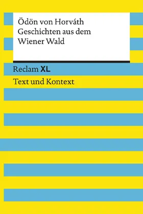 Horváth / Bäuerle |  Geschichten aus dem Wiener Wald. Textausgabe mit Kommentar und Materialien | Buch |  Sack Fachmedien
