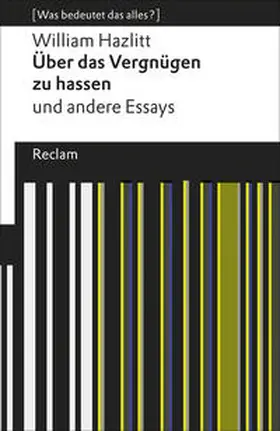 Hazlitt |  Über das Vergnügen zu hassen und andere Essays | Buch |  Sack Fachmedien