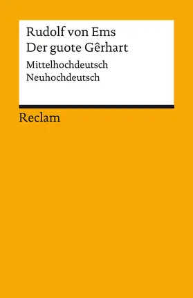 von Ems / Philipowski / Kössinger |  Der guote Gêrhart / Der gute Gerhart | Buch |  Sack Fachmedien