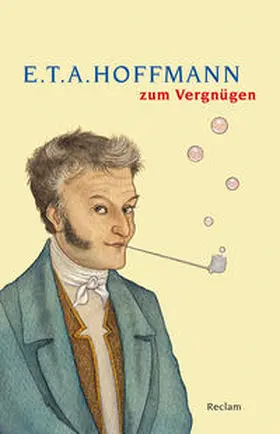 Liebrand / Hoffmann |  E. T. A. Hoffmann zum Vergnügen | Buch |  Sack Fachmedien