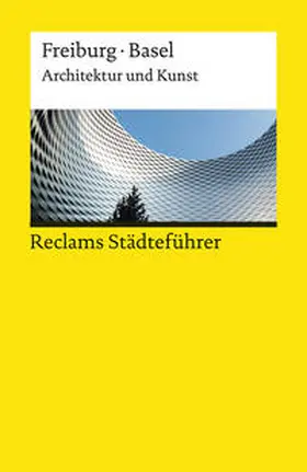 Kalchthaler |  Reclams Städteführer Freiburg / Basel | Buch |  Sack Fachmedien