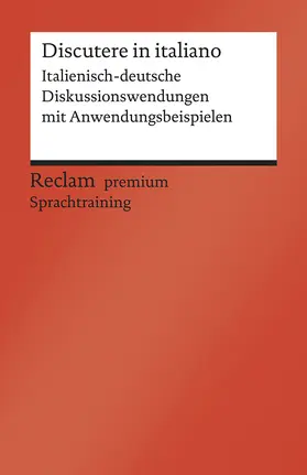 Manthey |  Discutere in italiano. Italienisch-deutsche Diskussionswendungen mit Anwendungsbeispielen. B1–B2 (GER) | Buch |  Sack Fachmedien