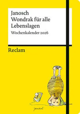 Janosch |  Janosch: "Wondrak für alle Lebenslagen" (Wochenkalender 2026). Mit Zitaten und Illustrationen von Janosch | Buch |  Sack Fachmedien