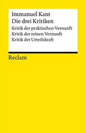 Kant / Kopper / Heidemann |  Die drei Kritiken: Kritik der praktischen Vernunft - Kritik der reinen Vernunft - Kritik der Urteilskraft. 3 Bände eingeschweißt | eBook | Sack Fachmedien