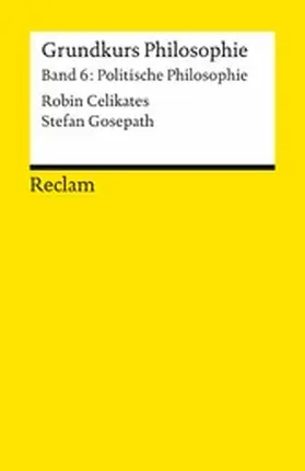 Gosepath / Celikates |  Grundkurs Philosophie | eBook | Sack Fachmedien