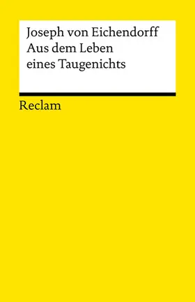 Eichendorff / Schultz |  Aus dem Leben eines Taugenichts | eBook | Sack Fachmedien