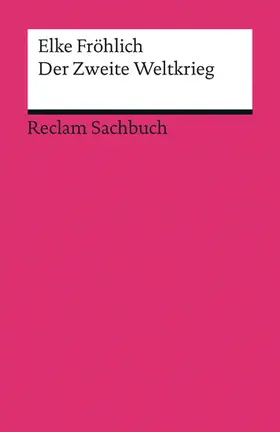 Fröhlich |  Der Zweite Weltkrieg | eBook | Sack Fachmedien