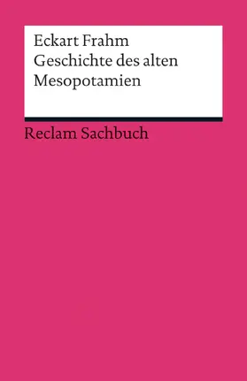 Frahm |  Geschichte des alten Mesopotamien | eBook | Sack Fachmedien
