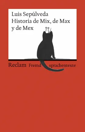 Sepúlveda / Schwermann |  Historia de Mix, de Max y de Mex | eBook | Sack Fachmedien