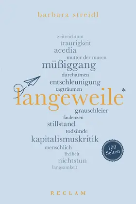 Streidl |  Langeweile. 100 Seiten | eBook | Sack Fachmedien