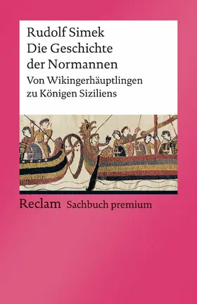 Simek |  Die Geschichte der Normannen. Von Wikingerhäuptlingen zu Königen Siziliens | eBook | Sack Fachmedien