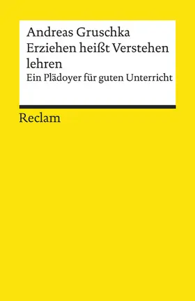 Gruschka |  Erziehen heißt Verstehen lehren | eBook | Sack Fachmedien