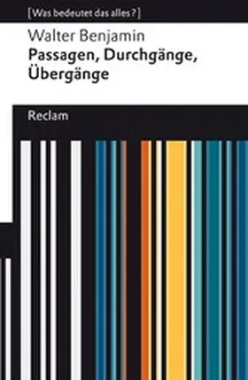 Benjamin / Sprondel |  Passagen, Durchgänge, Übergänge. Eine Auswahl | eBook | Sack Fachmedien