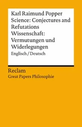 Popper / Beisbart |  Science: Conjectures and Refutations / Wissenschaft: Vermutungen und Widerlegungen. Englisch/Deutsch | eBook | Sack Fachmedien