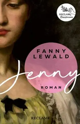 Lewald |  Jenny | Der große Frauen- und Emanzipationsroman von Fanny Lewald | Reclams Klassikerinnen | eBook | Sack Fachmedien