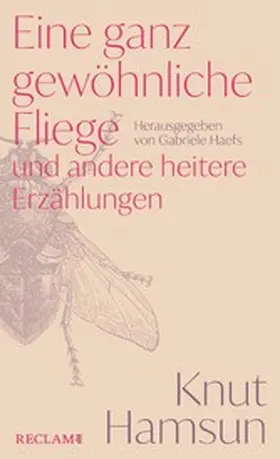 Hamsun / Haefs |  Eine ganz gewöhnliche Fliege und andere heitere Erzählungen | eBook | Sack Fachmedien