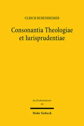 Bubenheimer |  Consonantia Theologiae et Iurisprudentiae | Buch |  Sack Fachmedien