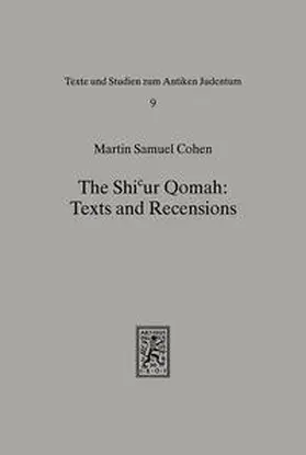 Cohen |  The Shicur Qomah: Texts and Recensions | Buch |  Sack Fachmedien