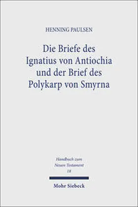 Paulsen |  Die Briefe des Ignatius von Antiochia und der Brief des Polykarp von Smyrna | Buch |  Sack Fachmedien