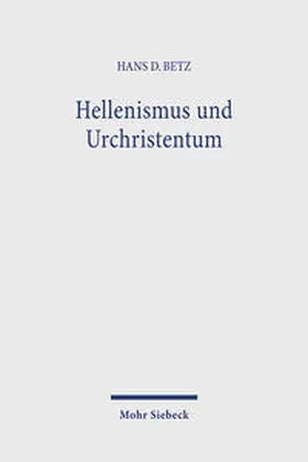Betz |  Hellenismus und Urchristentum | Buch |  Sack Fachmedien
