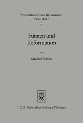 Schulze |  Fürsten und Reformation | Buch |  Sack Fachmedien