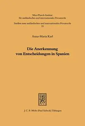 Karl | Die Anerkennung von Entscheidungen in Spanien | Buch | 978-3-16-146086-9 | sack.de