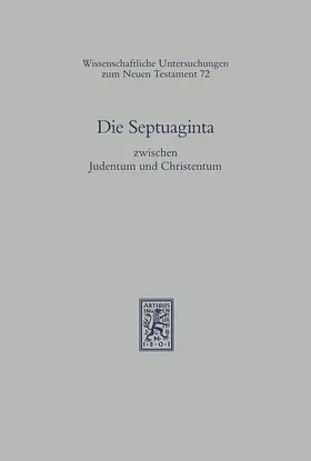 Hengel / Schwemer |  Die Septuaginta zwischen Judentum und Christentum | Buch |  Sack Fachmedien