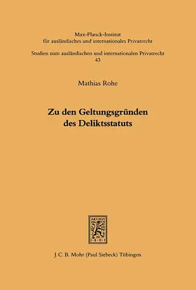 Rohe |  Zu den Geltungsgründen des Deliktsstatuts | Buch |  Sack Fachmedien