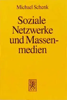 Schenk |  Soziale Netzwerke und Massenmedien | Buch |  Sack Fachmedien