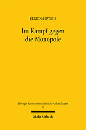 Mertens |  Im Kampf gegen die Monopole | Buch |  Sack Fachmedien