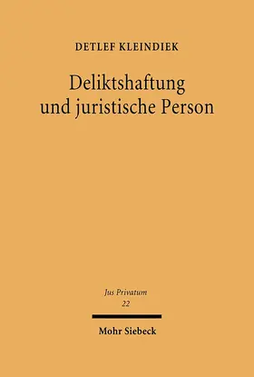 Kleindiek |  Deliktshaftung und juristische Person | Buch |  Sack Fachmedien