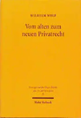 Wolf |  Vom alten zum neuen Privatrecht | Buch |  Sack Fachmedien