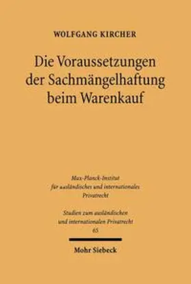 Kircher |  Die Voraussetzungen der Sachmängelhaftung beim Warenkauf | Buch |  Sack Fachmedien