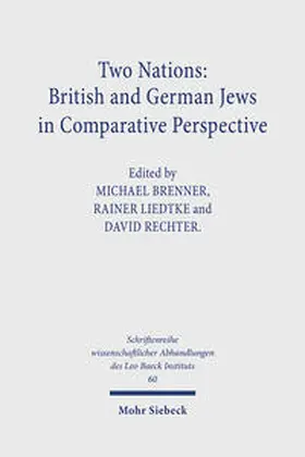 Brenner / Liedtke / Rechter |  Two Nations: British and German Jews in Comparative Perspective | Buch |  Sack Fachmedien