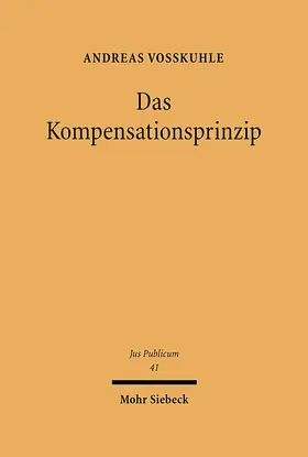 Voßkuhle |  Das Kompensationsprinzip | Buch |  Sack Fachmedien