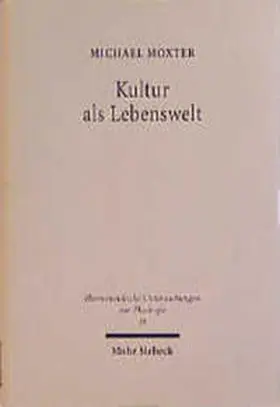 Moxter |  Kultur als Lebenswelt | Buch |  Sack Fachmedien