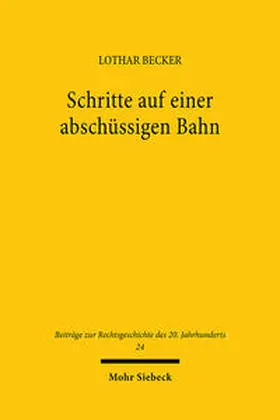 Becker |  Schritte auf einer abschüssigen Bahn | Buch |  Sack Fachmedien