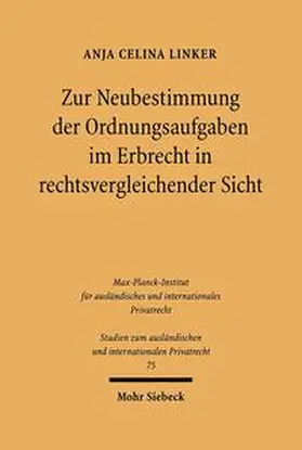 Linker |  Zur Neubestimmung der Ordnungsaufgaben im Erbrecht in rechtsvergleichender Sicht | Buch |  Sack Fachmedien
