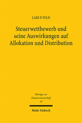 Feld |  Steuerwettbewerb und seine Auswirkungen auf Allokation und Distribution | Buch |  Sack Fachmedien