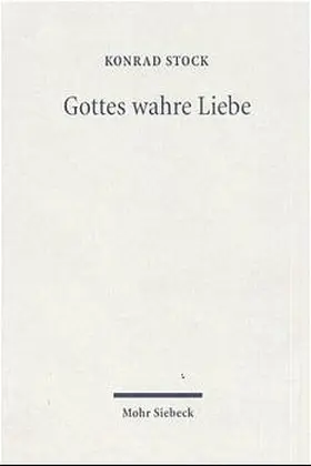 Stock |  Gottes wahre Liebe | Buch |  Sack Fachmedien