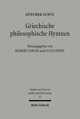 Zuntz / Cancik / Käppel |  Griechische philosophische Hymnen | Buch |  Sack Fachmedien