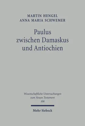 Hengel / Schwemer |  Paulus zwischen Damaskus und Antiochien | Buch |  Sack Fachmedien